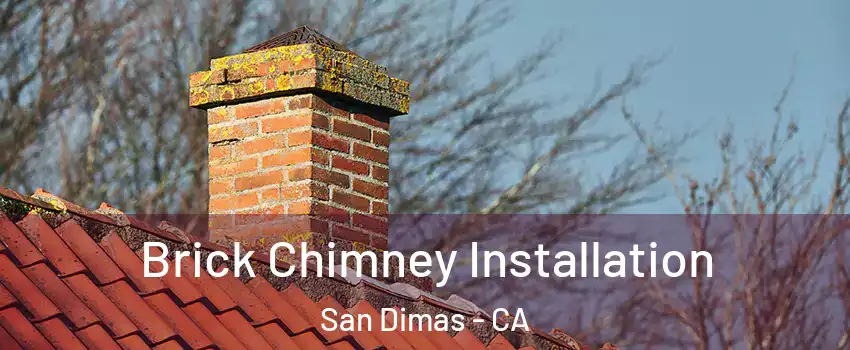  Brick Chimney Installation San Dimas - CA