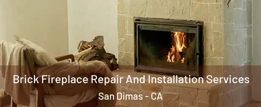  Brick Fireplace Repair And Installation Services San Dimas - CA
