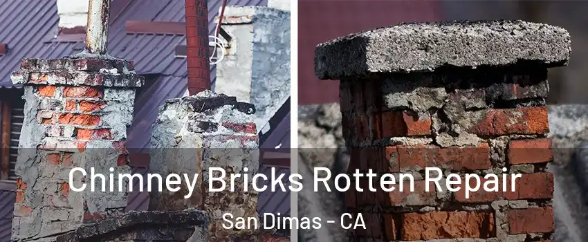  Chimney Bricks Rotten Repair San Dimas - CA