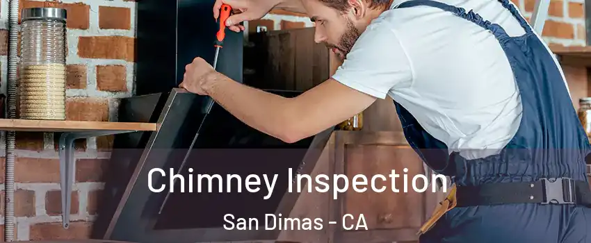  Chimney Inspection San Dimas - CA