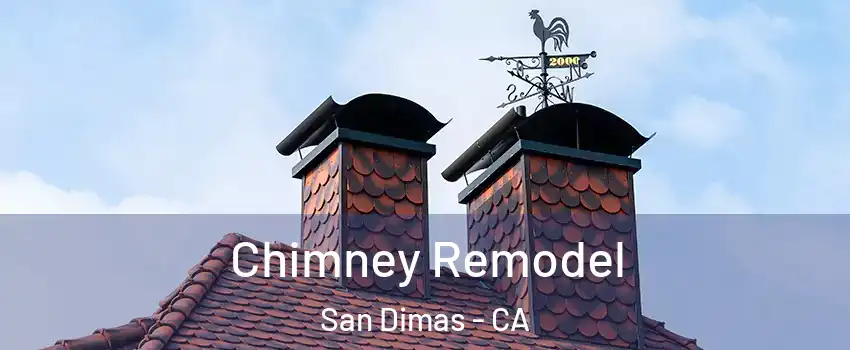  Chimney Remodel San Dimas - CA