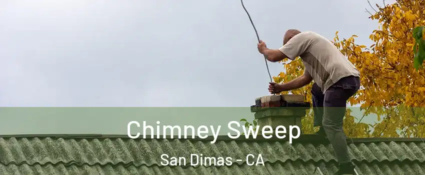  Chimney Sweep San Dimas - CA