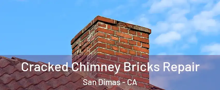  Cracked Chimney Bricks Repair San Dimas - CA