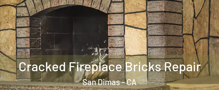  Cracked Fireplace Bricks Repair San Dimas - CA