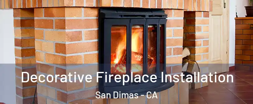  Decorative Fireplace Installation San Dimas - CA
