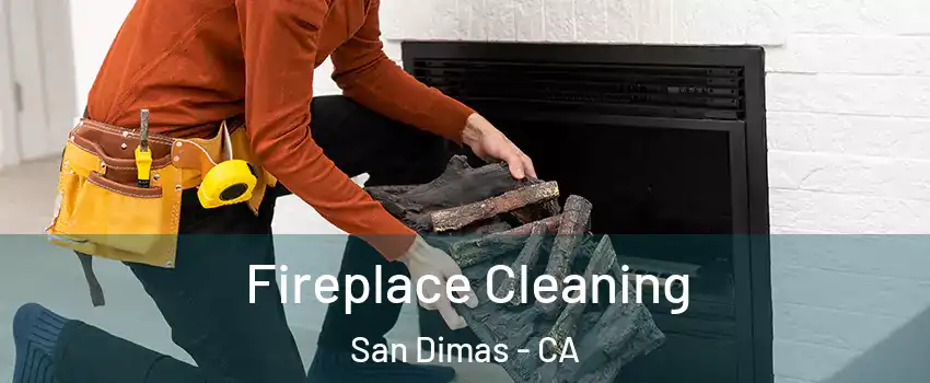  Fireplace Cleaning San Dimas - CA