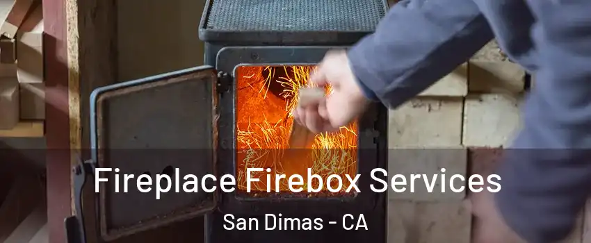 Fireplace Firebox Services San Dimas - CA