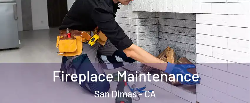  Fireplace Maintenance San Dimas - CA
