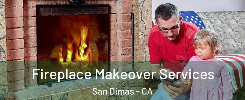  Fireplace Makeover Services San Dimas - CA