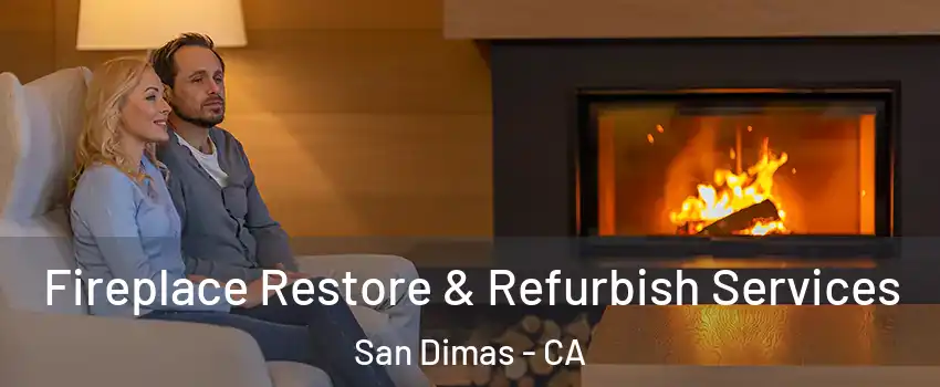  Fireplace Restore & Refurbish Services San Dimas - CA