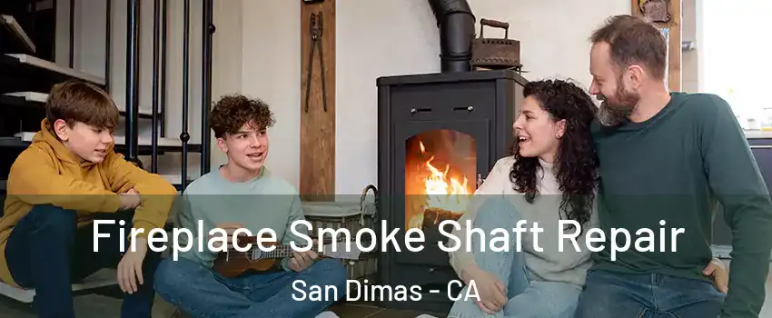  Fireplace Smoke Shaft Repair San Dimas - CA